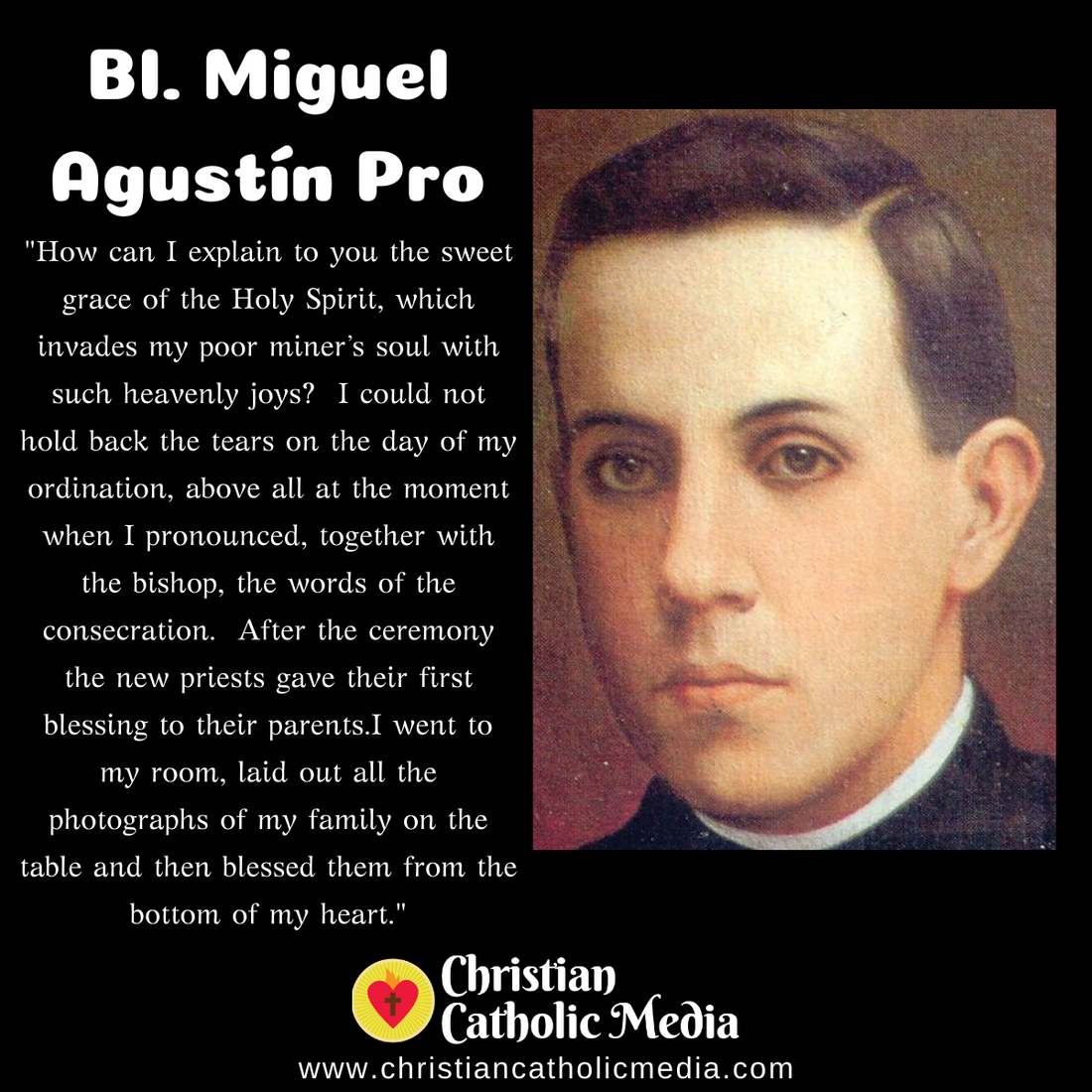 Bl. Miguel Agustín Pro - Tuesday November 23, 2021